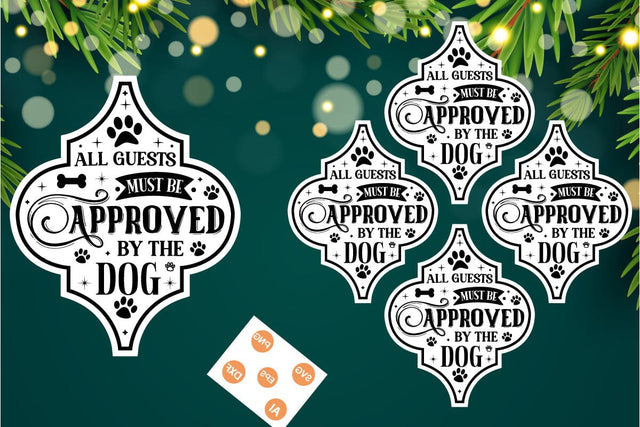 All Guests Must Be Approved By The Dog Arabesque SVG, Arabesque SVG Animal Christmas Ornament SVG Design, SVG Cut File, SVGs, Food & Drink, Print & Cut, Quotes and Sayings SVG DesignPlante 503 