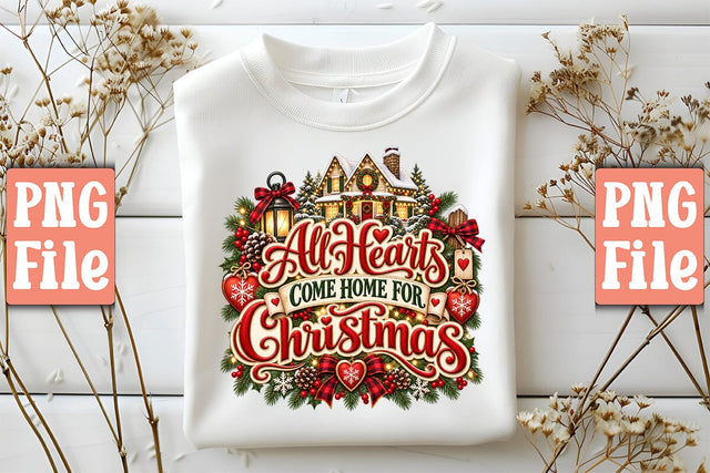 All Hearts Come Home for Christmas PNG Sublimation Craftlabsvg24 