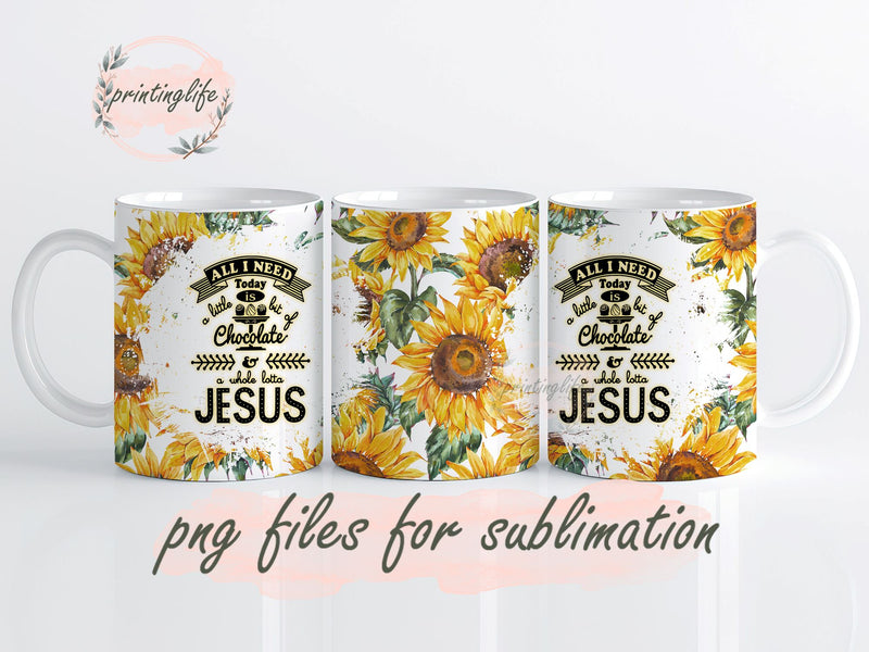 All I need is chocolate and Jesus sublimation mug wrap instant download Designs Christian png 11oz Sublimation PrintingLife 