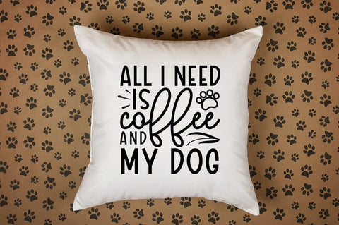 All i need is coffee and my dog SVG Design SVG Designangry 