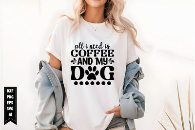 All I Need is Coffee and My Dog Svg, Dog Lover Svg SVG shah alam 