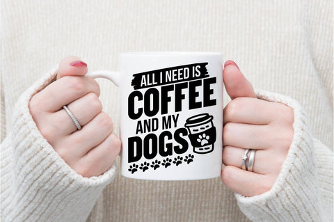 All I Need is Coffee and My Dogs SVG SVG shah alam 