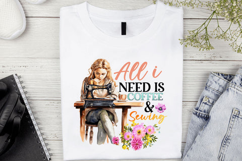 All i need is coffee and sewing Sublimation Design Sublimation Regulrcrative 