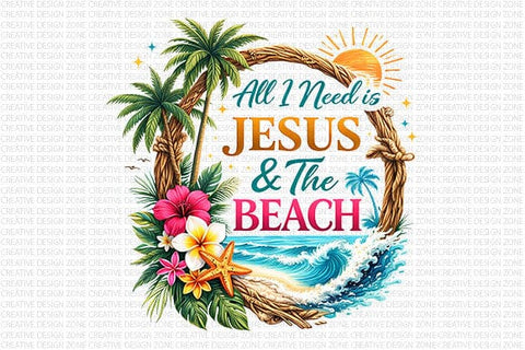 All I Need Is Jesus And The Beach PNG Christian Beach Sublimation SVG BillahCrafts 