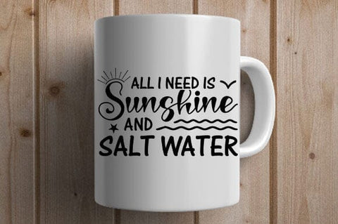 All I Need is Sunshine and Salt Water Summer Beach Quote SVG SVG BillahCrafts 