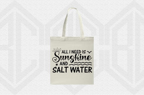 All I Need is Sunshine and Salt Water Summer Beach Quote SVG SVG BillahCrafts 