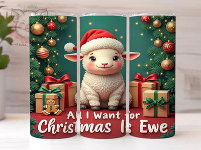 All I Want Christmas Ewe Tumbler Wrap, Christmas Ewe, All I Want for Christmas, 20oz Tumbler Wrap, Sublimation Design, Funny Holiday Gift, Cute Christmas Drinkware, Sheep Decor Sublimation Lara' s Designs 
