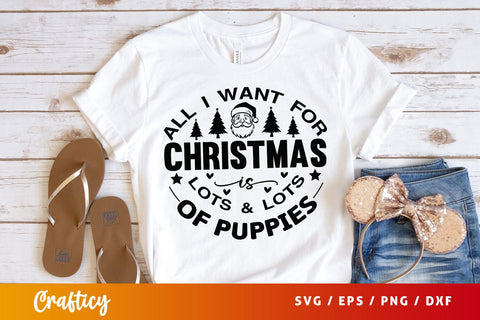All i want for christmas is lots & lots of puppies SVG Design SVG Designangry 