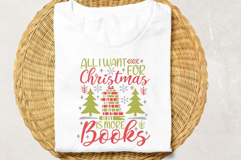 All I Want For Christmas Is More Books| Christmas Book Lover SVG Cutting Files. SVG CosmosFineArt 