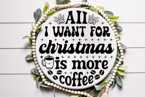 All i want for christmas is more coffee SVG Angelina750 