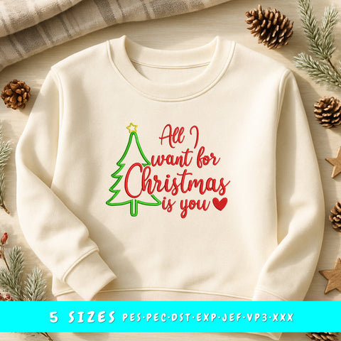 All I Want for Christmas Is You Embroidery Design | Christmas Tree Embroidery Pattern | Christmas Saying Machine Embroidery | 5 Sizes Embroidery/Applique DESIGNS HappyDesignStudio 