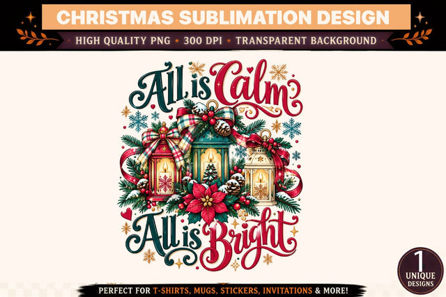 All Is Calm All Is Bright Christmas PNG, Christmas Lantern Sublimation Design, Holiday Shirt Design, Winter Christmas Clipart Sublimation BlackCatsMedia 
