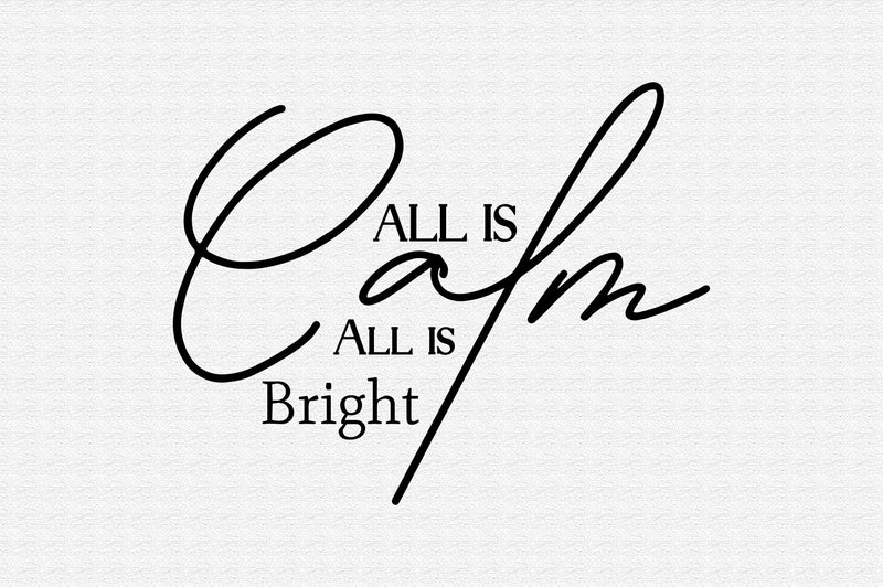 All is Calm All is Bright SVG orpitasn 