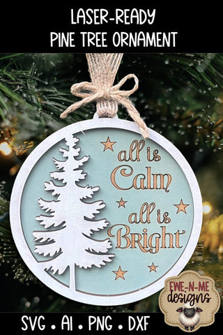 All Is Calm All Is Bright Tree Ornament | Laser Ready SVG SVG Ewe-N-Me Designs 