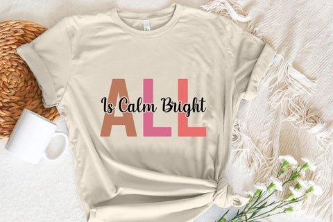 All Is Calm Bright SVG Angelina750 