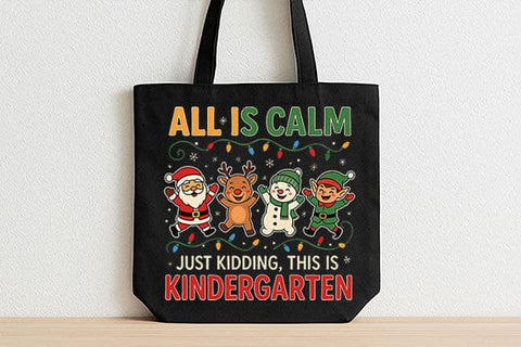 All Is Calm Kindergarten PNG SVG BillahCrafts 