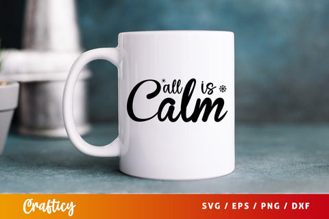 All is calm SVG Design SVG Designangry 