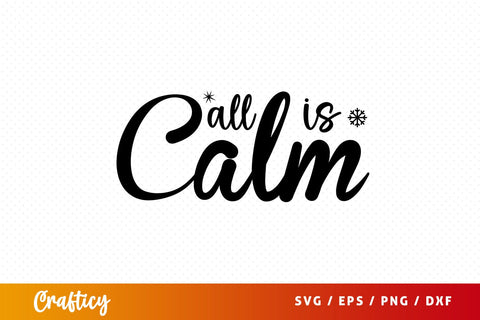 All is calm SVG Design SVG Designangry 