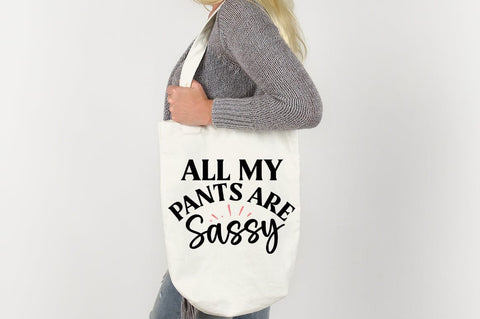 All My Pants Are Sassy SVG Design SVG Designangry 