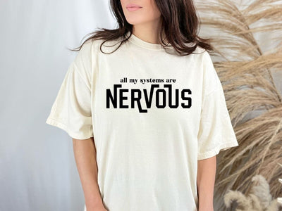 All My Systems Are Nervous Funny SVG PNG EPS DXF SVG So_Fontsy_VIP 
