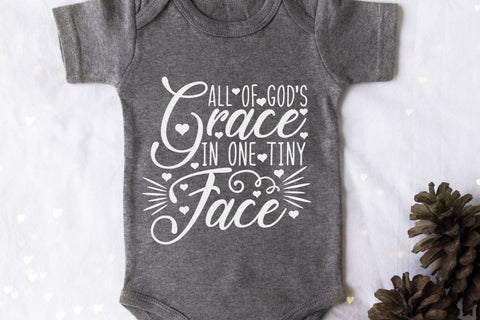 All of God's Grace In One Tiny Face| Newborn Baby SVG Cutting Files. SVG CosmosFineArt 