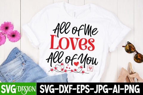All of me Loves All of You SVG Cut File, All of me Loves All of You SVG Quotes,Valentine's Day SVG Cut File,Happy Valentine's Day SVG ,Valentine SVG Bundle, Love SVG Bundle SVG BlackCatsMedia 