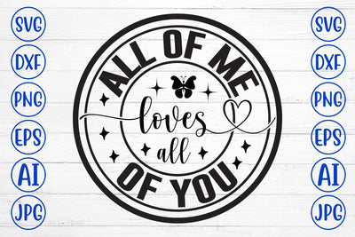 All Of Me Loves All Of You SVG SVG Syaman 