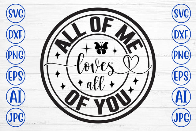 All Of Me Loves All Of You SVG SVG Syaman 