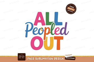All People Out Multicolored Text Design Isolated Sublimation Designangry 