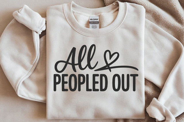 All Peopled Out SVG, Mom Life T-Shirt Design SVG DesignDestine 