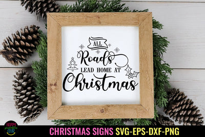 All Roads Lead Home At Christmas SVG I Holiday Sign SVG SVG Happy Printables Club 