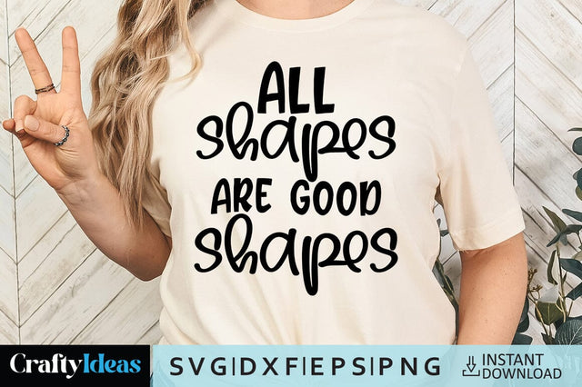 All shapes are good shapes SVG Crafty Ideas 