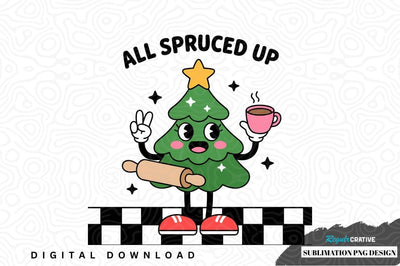 All spruced up christmas tree sublimation design Sublimation Regulrcrative 