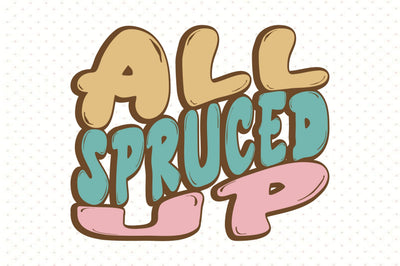 All Spruced Up SVG orpitasn 
