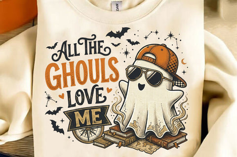 All the Ghouls Love Me PNG Sublimation SVGista 