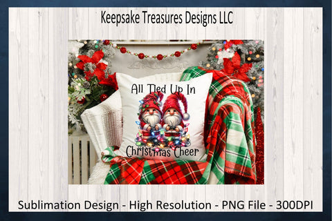 All Tied Up In Christmas Cheer, Christmas Gnome, Sublimation PNG, Gnome Sweatshirt Design, Sublimation Printable PNG, Digital Download Sublimation Keepsake Treasures Designs LLC. 