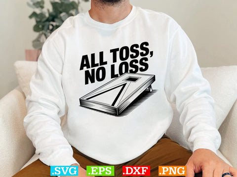 All Toss, No Loss SVG, Funny Cornhole Shirt Svg, Cornhole Clipart, Cornhole Game Shirt SVG Creativeart88 
