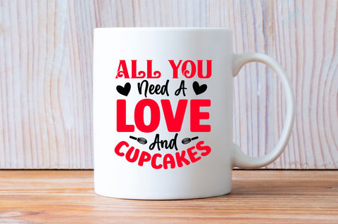 All you need a love and cupcakes Svg Design SVG Regulrcrative 