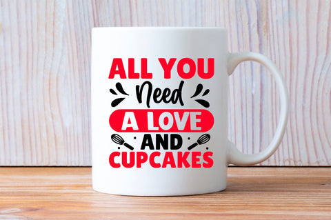 All you need a love and cupcakes Svg Design SVG Regulrcrative 
