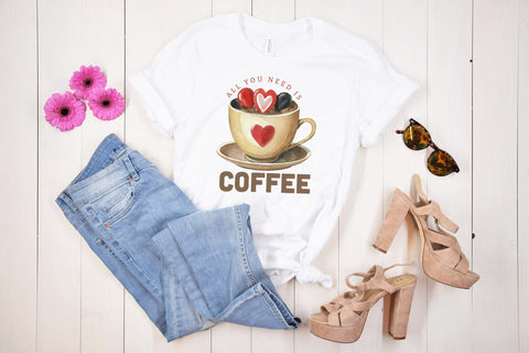 All You Need is Coffee PNG Sublimation Sublimation CraftLabSVG 