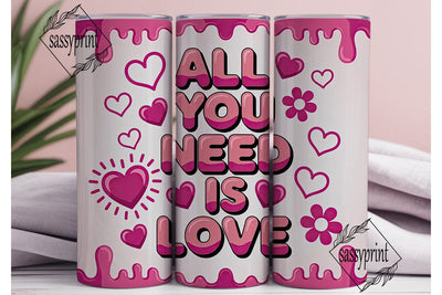 All You Need Is Love 20oz Tumbler Wrap Sublimation sassyprint 