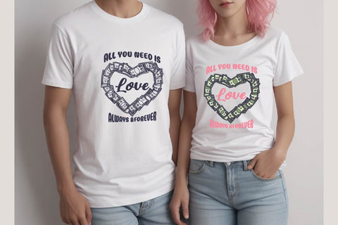 all you need is love always & forever, svg and sublimation SVG dadan_pm 