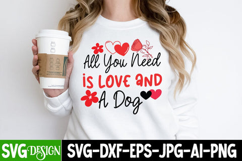 All you Need is love And a Dog SVG Design, All you Need is love And a Dog SVG Design, Valentine's Day SVG Cut File,Happy Valentine's Day SVG ,Valentine SVG Bundle, Love SVG Bundle SVG BlackCatsMedia 