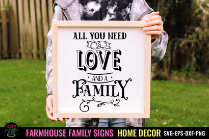 All You Need is Love and a Family I Family Sign SVG I Farmhouse SVG SVG Happy Printables Club 