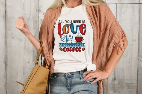 All You Need is Love and a Good Cup of Coffee Sublimation Sublimation CraftLabSVG 