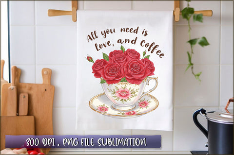 All you need is love and coffee Sublimation Sublimation Shetara Begum 