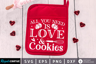All you need is love and cookies Svg Design SVG Regulrcrative 