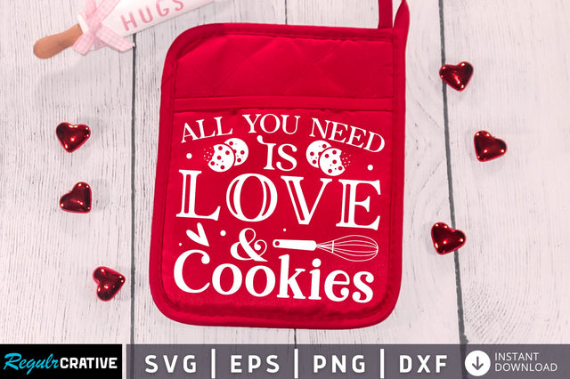 All you need is love and cookies Svg Design SVG Regulrcrative 