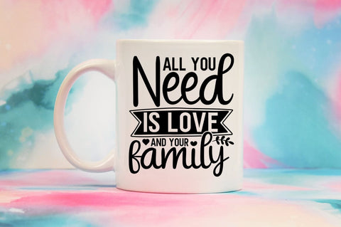 All you need is love and your family SVG Design SVG Designangry 
