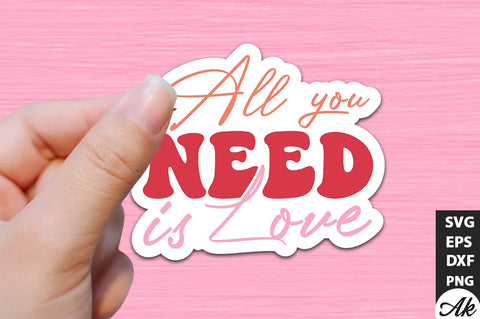 All you need is love Retro Stickers Design SVG akazaddesign 